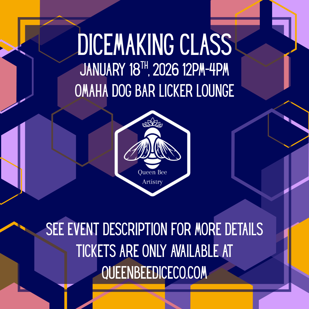 Dice Making 101 Class 1/18/2026